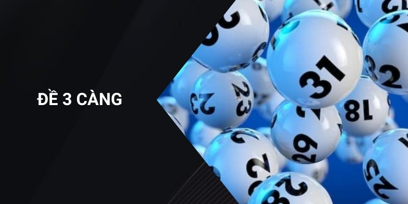 đề 3 càng