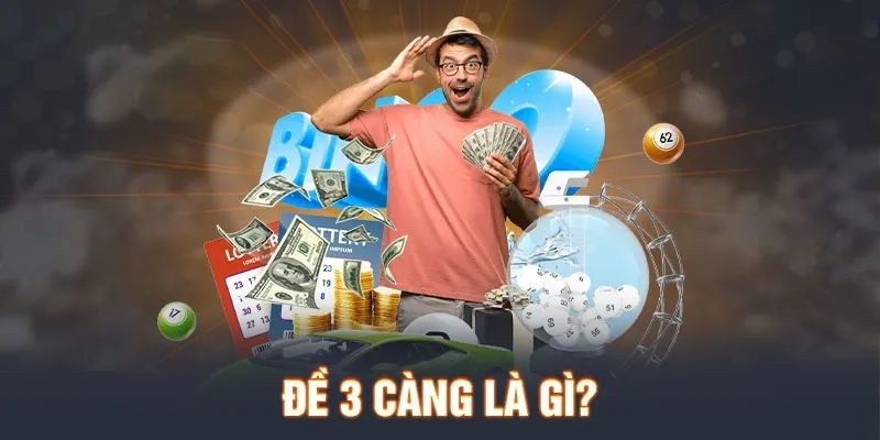 Khái Niệm Về Đề 3 Càng Là Gì?