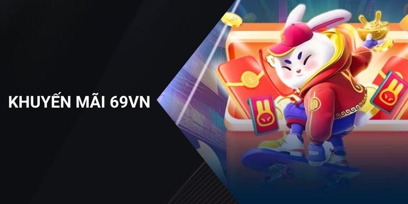 khuyến mãi 69VN